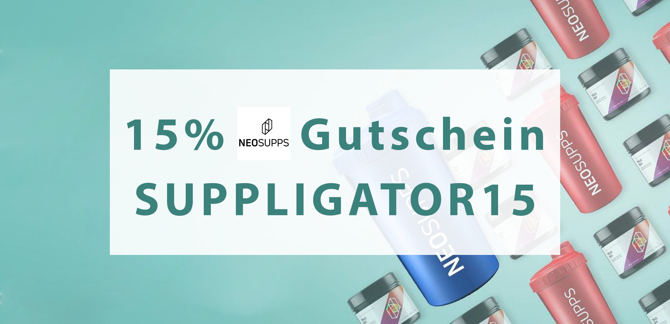 15% auf alles bei NEOSUPPS | Suppligator.de